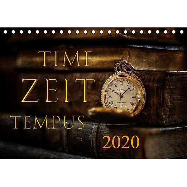 Time - Zeit - Tempus (Tischkalender 2020 DIN A5 quer), Cathrin Illgen