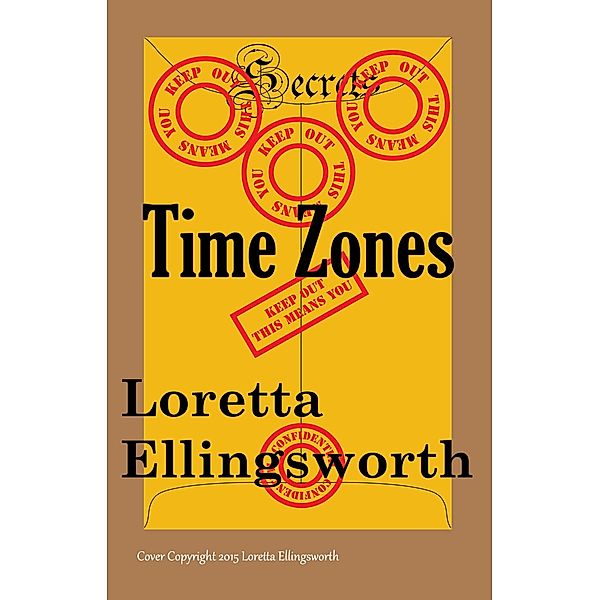 Time Zones (Secrets, #3) / Secrets, Loretta Ellingsworth