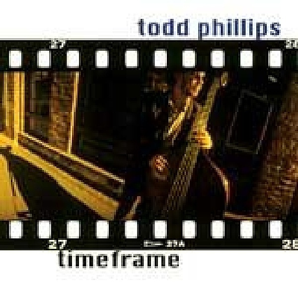 Timeframe, Todd Phillips