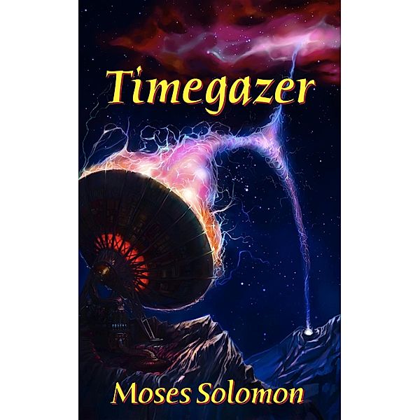 Timegazer / Moses Solomon, Moses Solomon