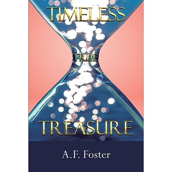 Timeless, A. F. Foster