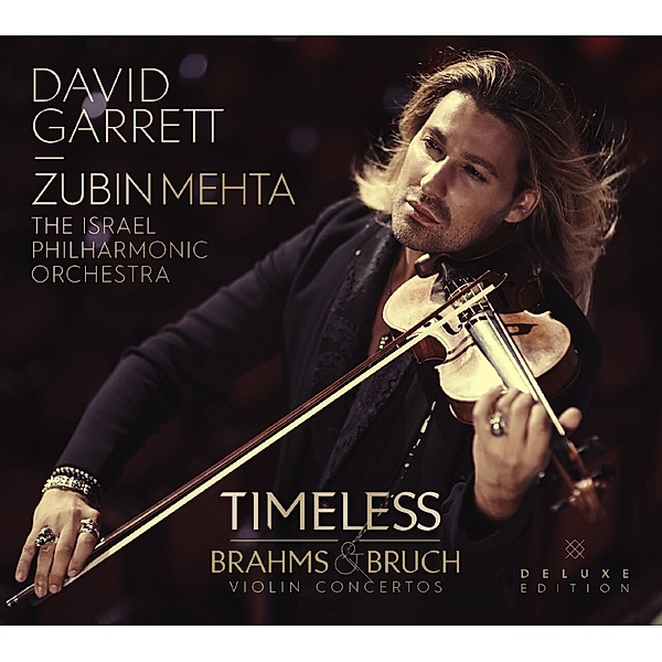 Timeless - Brahms & Bruch Violin Concertos (Deluxe Edition, CD+DVD), Johannes Brahms, Max Bruch