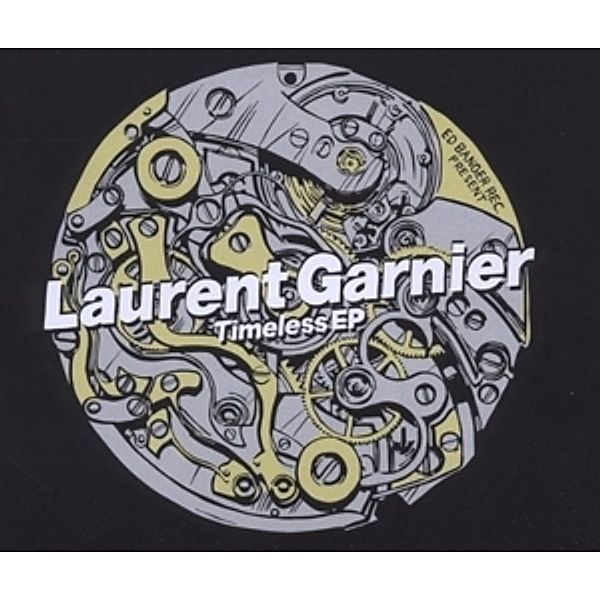 Timeless Ep, Laurent Garnier