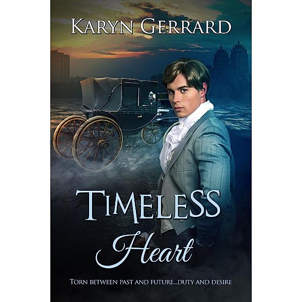 Timeless Heart (Heroes of Time Travel Anthology Series, #2) / Heroes of Time Travel Anthology Series, Karyn Gerrard