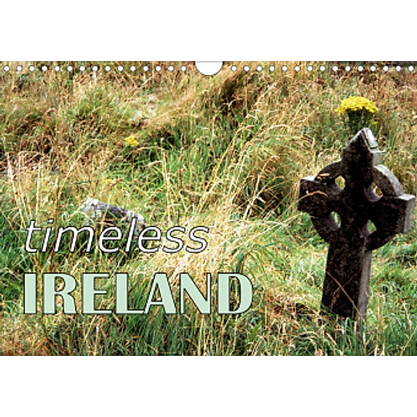 Timeless Ireland (Wall Calendar 2021 DIN A4 Landscape), Jenno Witsen