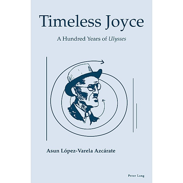 Timeless Joyce, Asun Lopez-Varela Azcárate