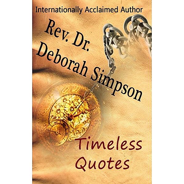 Timeless Quotes / Deborah Simpson, Deborah Simpson