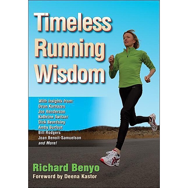 Timeless Running Wisdom, Richard Benyo