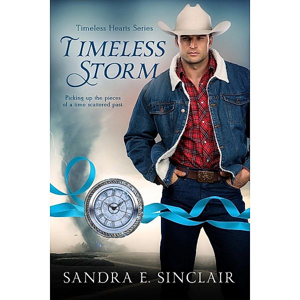 Timeless Storm (Timeless Hearts Series, #5), Sandra E Sinclair