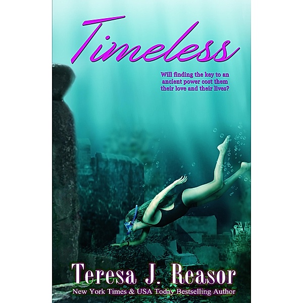 Timeless / Teresa J. Reasor, Teresa J. Reasor