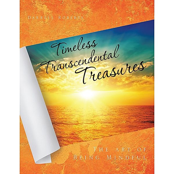 Timeless Transcendental Treasures, Darrell Roberts