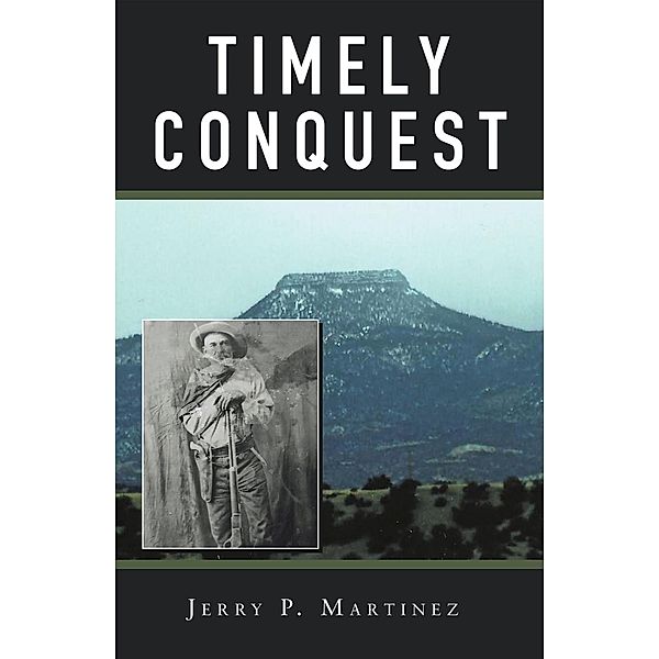 Timely Conquest, Jerry P. Martinez