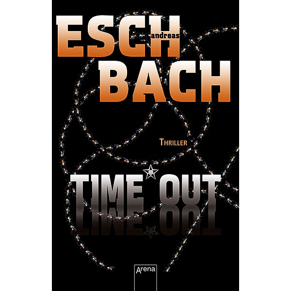 Time*Out / Out Trilogie Bd.3, Andreas Eschbach