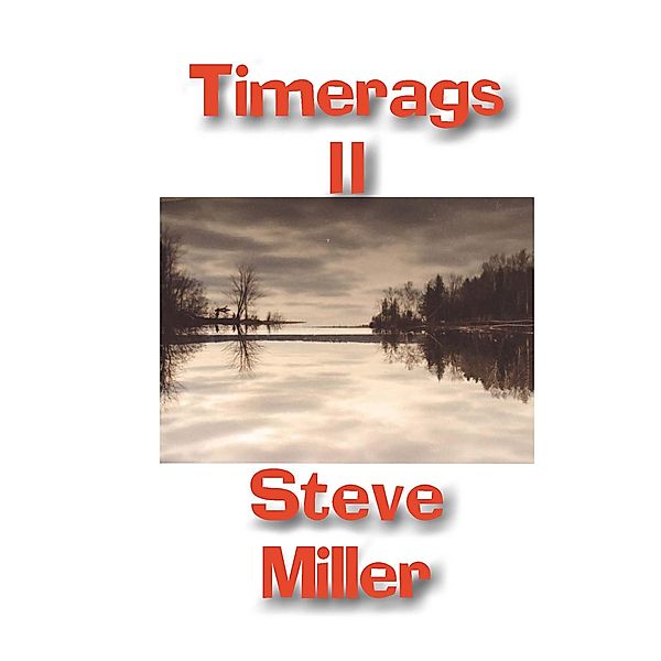 TimeRags II, Steve Miller