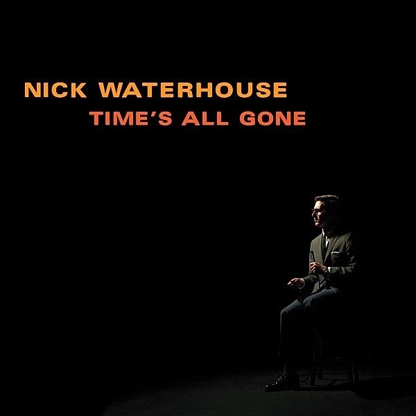 Time's All Gone (Cloudy Dark Burgundy), Nick Waterhouse