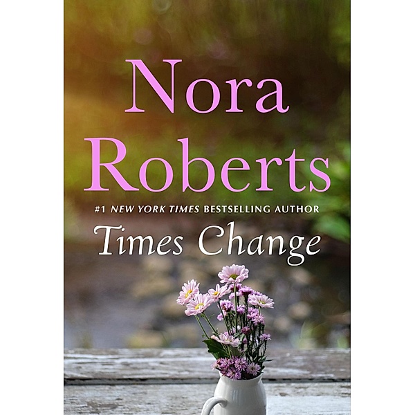 Times Change / St. Martin's Paperbacks, Nora Roberts