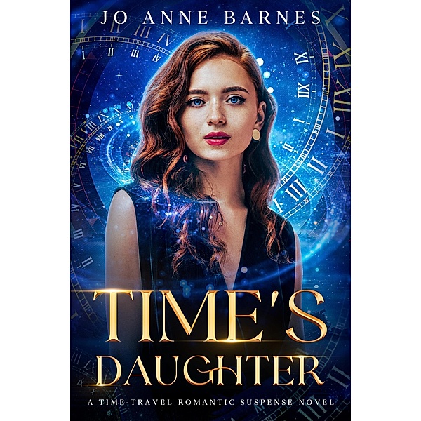 Time's Daughter, Jo Anne Barnes