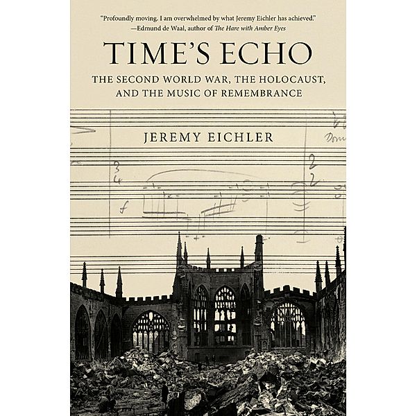 Time's Echo, Jeremy Eichler
