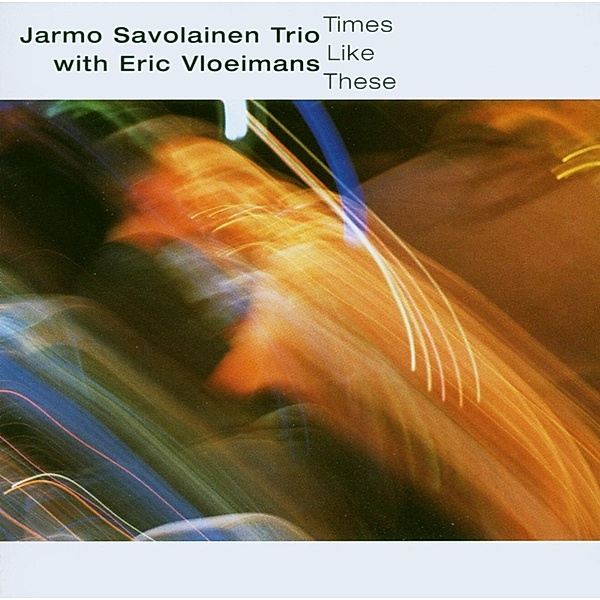 Times Like These, Jarmo-Trio- Savolainen