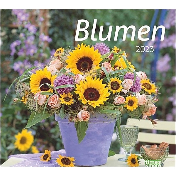 times&more Blumen Bildkalender 2023. Schöner Posterkalender mit 12 Fotos wunderschöner Blumensträuße. Dekorativer Wandka
