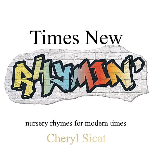 Times New Rhymin', Cheryl Sicat