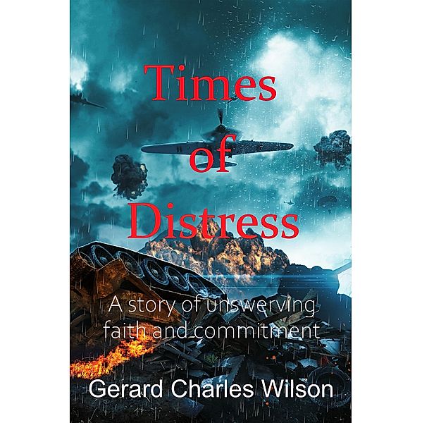 Times of Distress (Sixties Series, #1) / Sixties Series, Gerard Charles Wilson