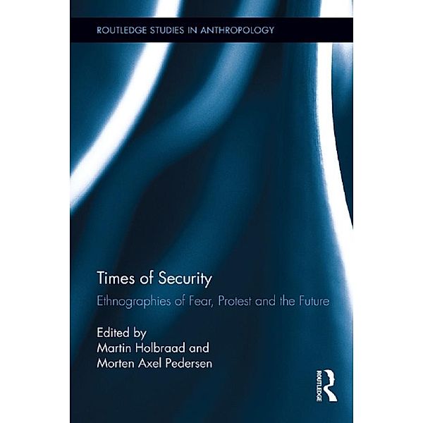 Times of Security / Routledge Studies in Anthropology