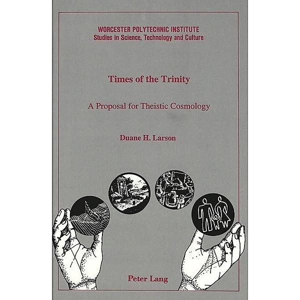 Times of the Trinity, Duane H. Larson