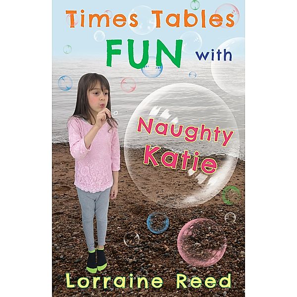 Times Tables Fun with Naughty Katie / Matador, Lorraine Reed