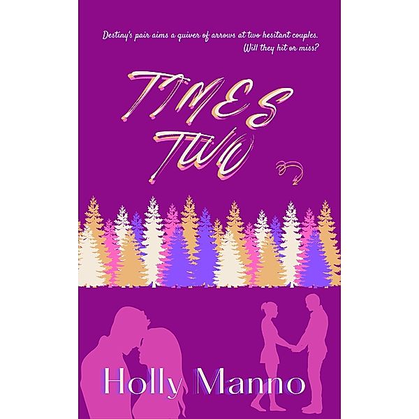 Times Two (Love Test, #2) / Love Test, Holly Manno