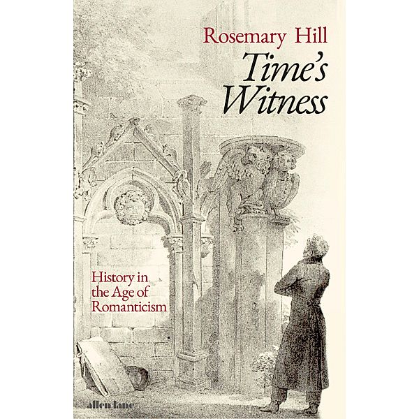 Time's Witness, Rosemary Hill