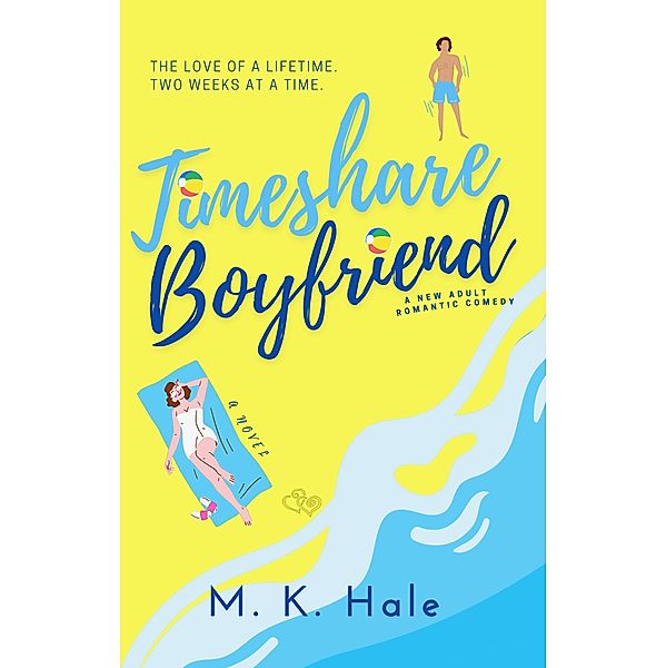Timeshare Boyfriend, M. K. Hale