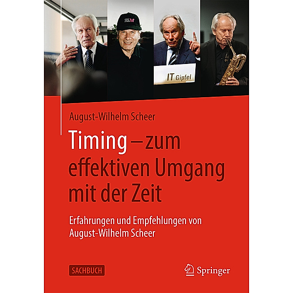Timing - zum effektiven Umgang mit der Zeit, August-Wilhelm Scheer