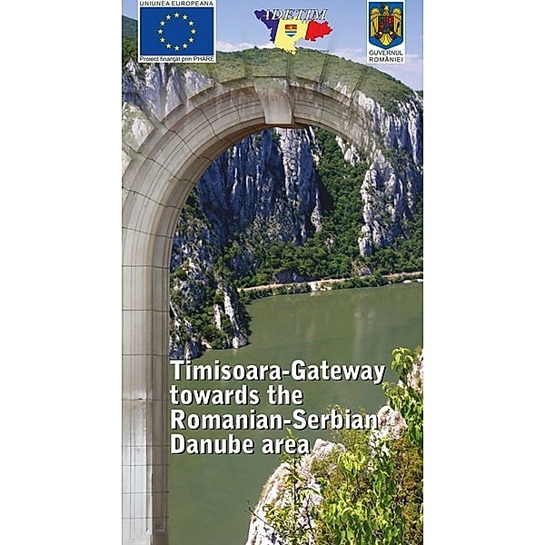 Timisoara-Gateway towards the Romanian-Serbian Danube area, ADETIM - Timis County Economic and Social Development Agency