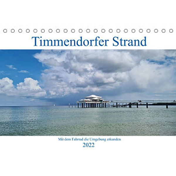 Timmendorfer Strand und Umgebung (Tischkalender 2022 DIN A5 quer), Beate Bussenius