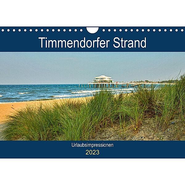 Timmendorfer Strand - Urlaubsimpressionen (Wandkalender 2023 DIN A4 quer), Andrea Potratz