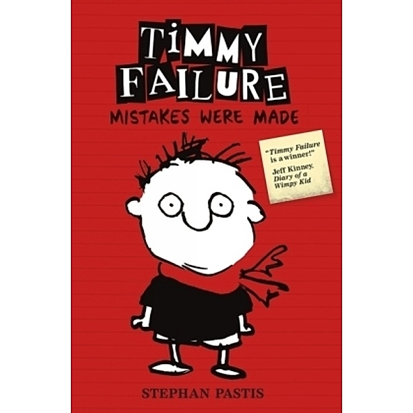 Timmy Failure: Mistakes Were Made, Stephan Pastis