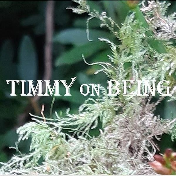 Timmy On Being, Timothy Mead