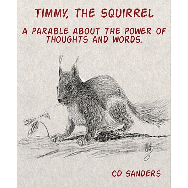 Timmy, the squirrel, CD Sanders