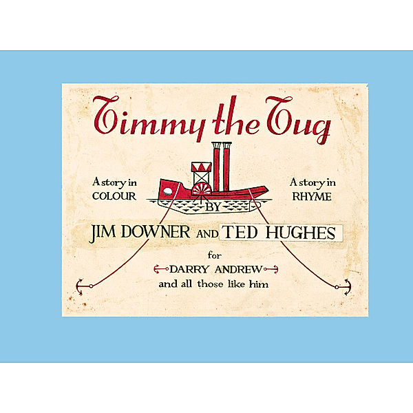 Timmy the Tug, Jim Downer, Ted Hughes
