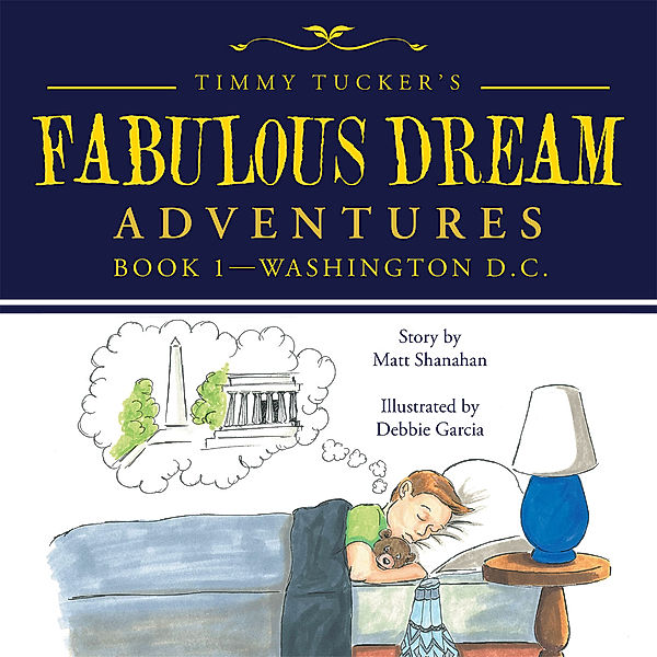 Timmy Tucker’S Fabulous Dream Adventures, Matt Shanahan