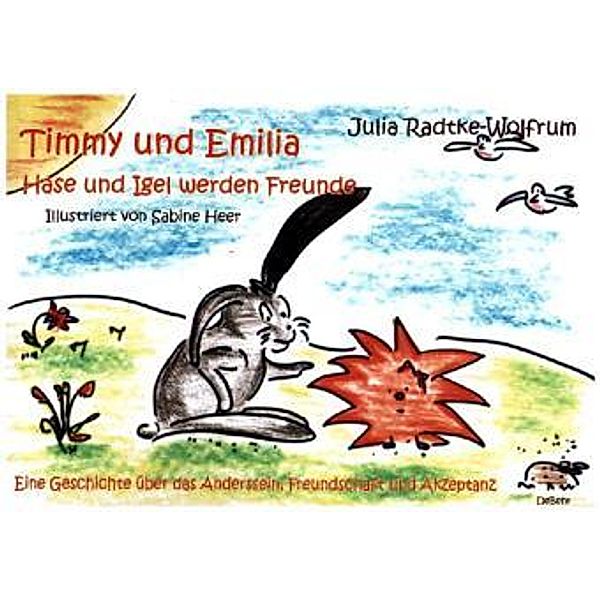 Timmy und Emilia: Hase und Igel werden Freunde, Julia Radtke-Wolfrum