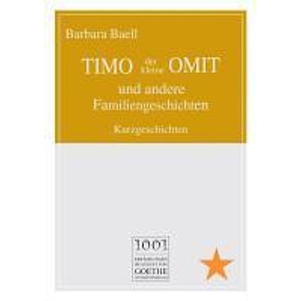 TIMO, der kleine OMIT und andere Familiengeschichten, Barbara Baell