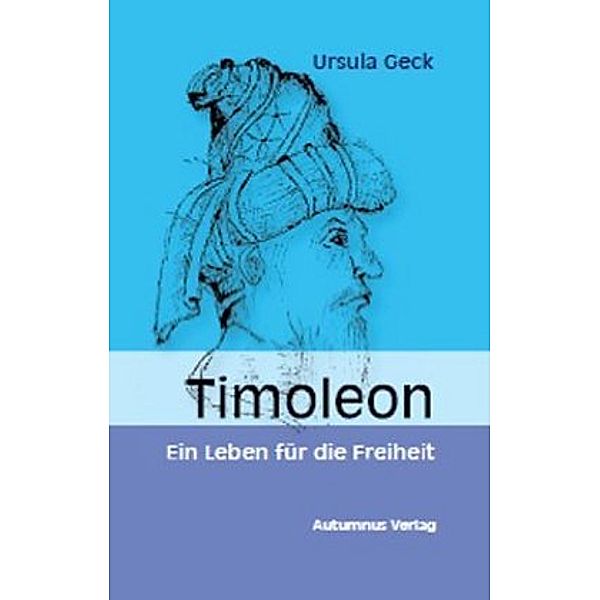 Timoleon, Ursula Geck