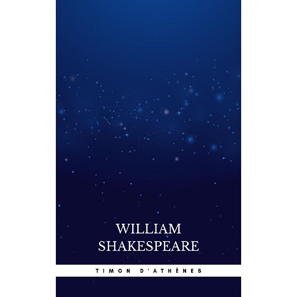 Timon d'athènes., William Shakespeare