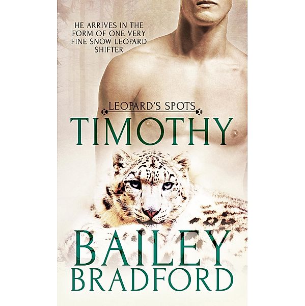 Timothy / Leopard's Spots, Bailey Bradford