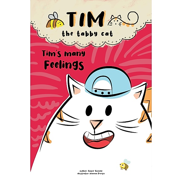 Tim's Many Feelings (Tim the Tabby Cat, #1) / Tim the Tabby Cat, Samir Saatchi