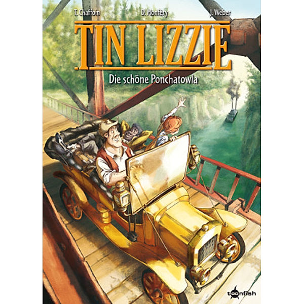 Tin Lizzie, Die Schöne von Ponchatowla, Thierry Chaffouin, Dominique Monféry, J. Weber