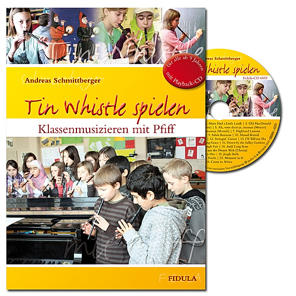 Tin Whistle spielen, m. Audio-CD, Andreas Schmittberger
