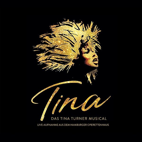 TINA - Das Tina Turner Musical (Live aus dem Hamburger Operettenhaus), Diverse Interpreten